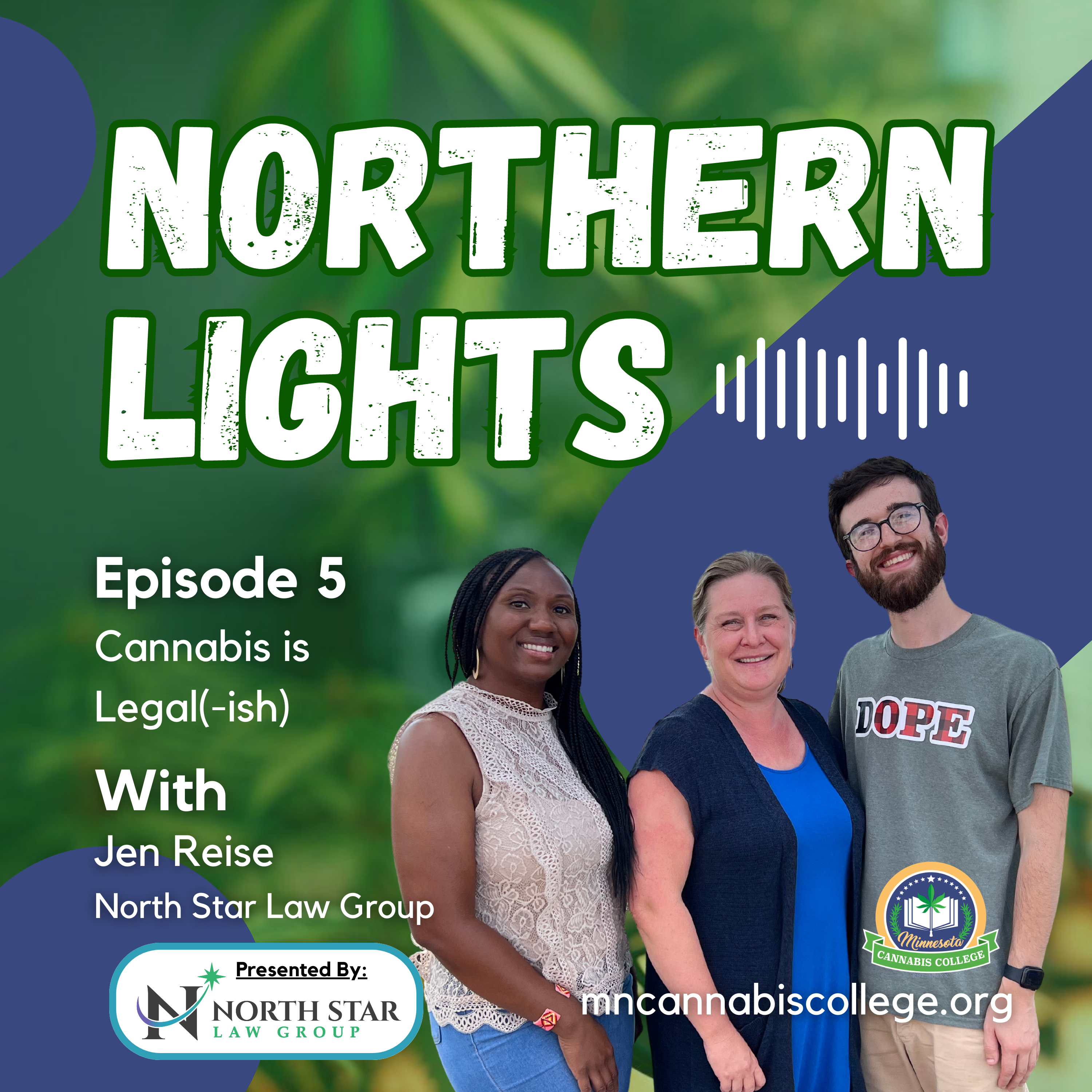 Northern Lights | Episode 5 – Cannabis is Legal(-ish) (with Jen Reise)