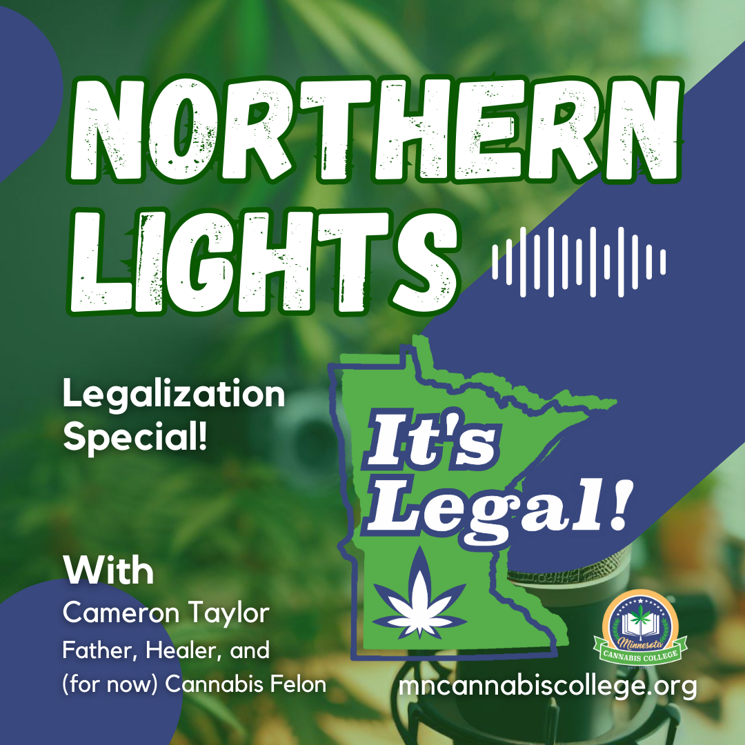 Northern Lights | Legalization Special – What We Fought For (with Cameron Taylor)